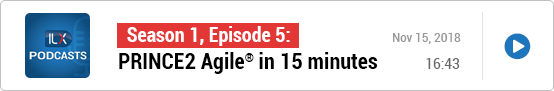 S1E5: PRINCE2 Agile® in 15 minutes